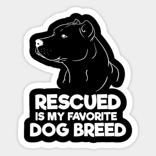 Rescued Is My Favorite Dog Breed Sticker